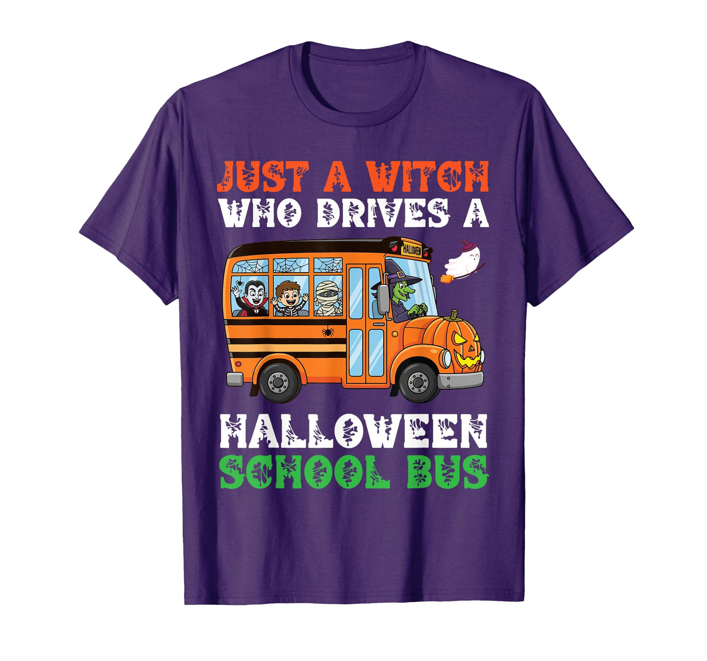Just A Witch Who Drives A Halloween School Bus Funny Driver T-Shirt