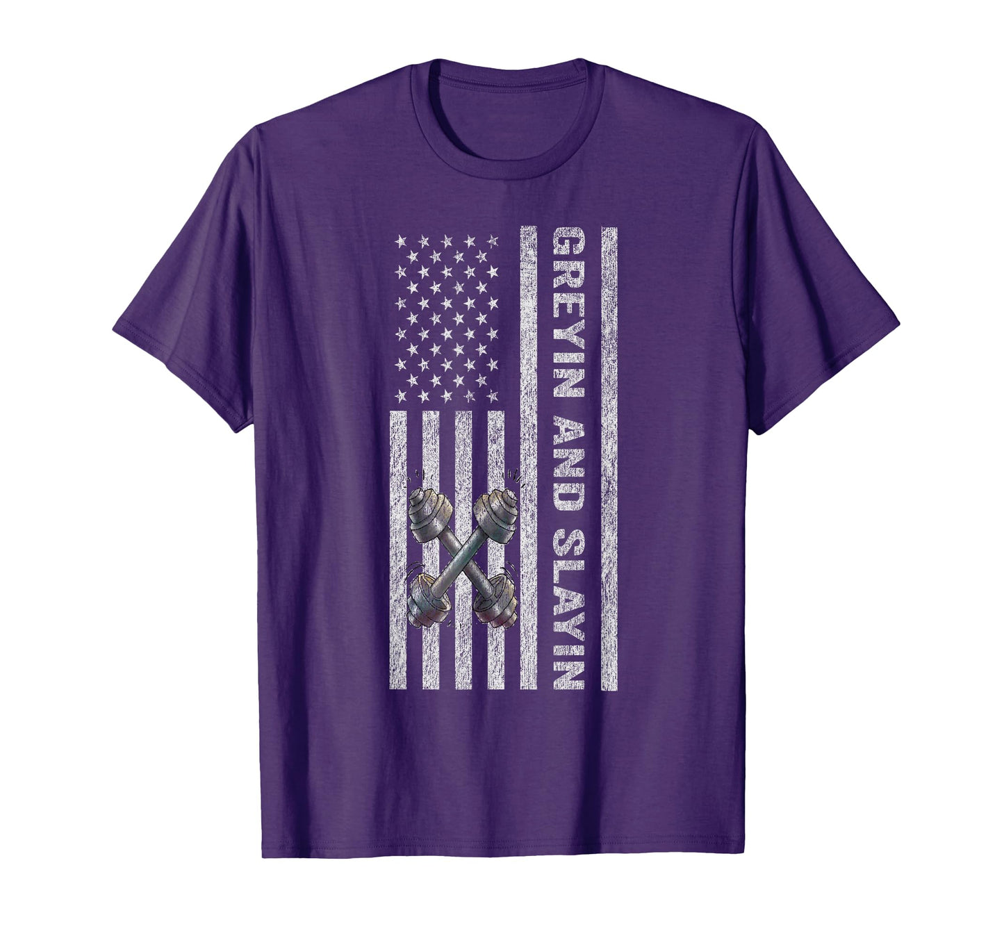 Greyin And Slayin Funny Fitness 4th Of July American Flag Women Men T-Shirt