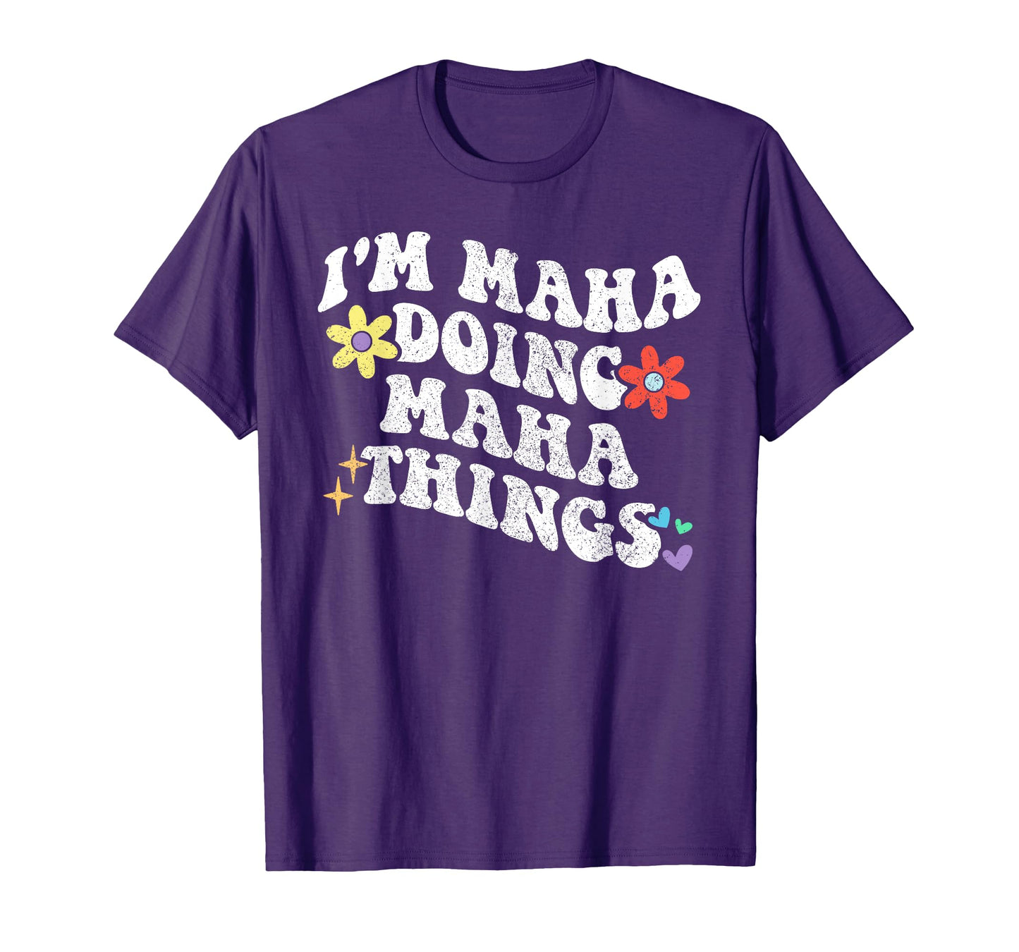 Retro Groovy Im MAHA Doing MAHA Things Funny Mother's Day T-Shirt