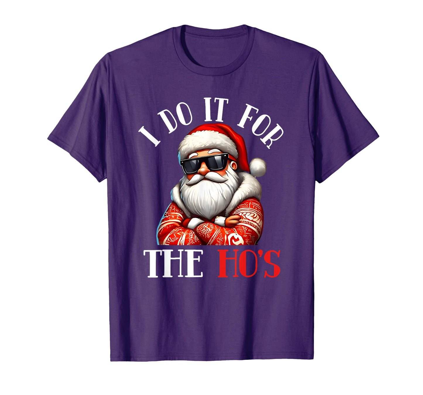 I Do It for The Ho's Funny Inappropriate Christmas Men Santa T-Shirt