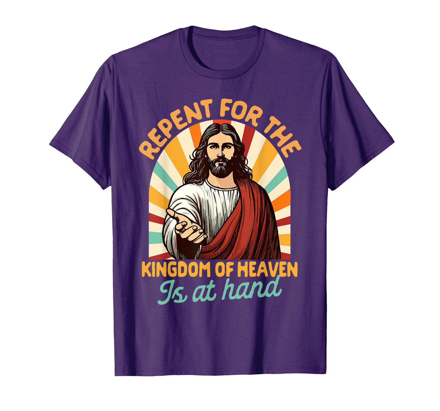 Christian Faith Repent For The Kingdom Of Heaven Is At Hand T-Shirt