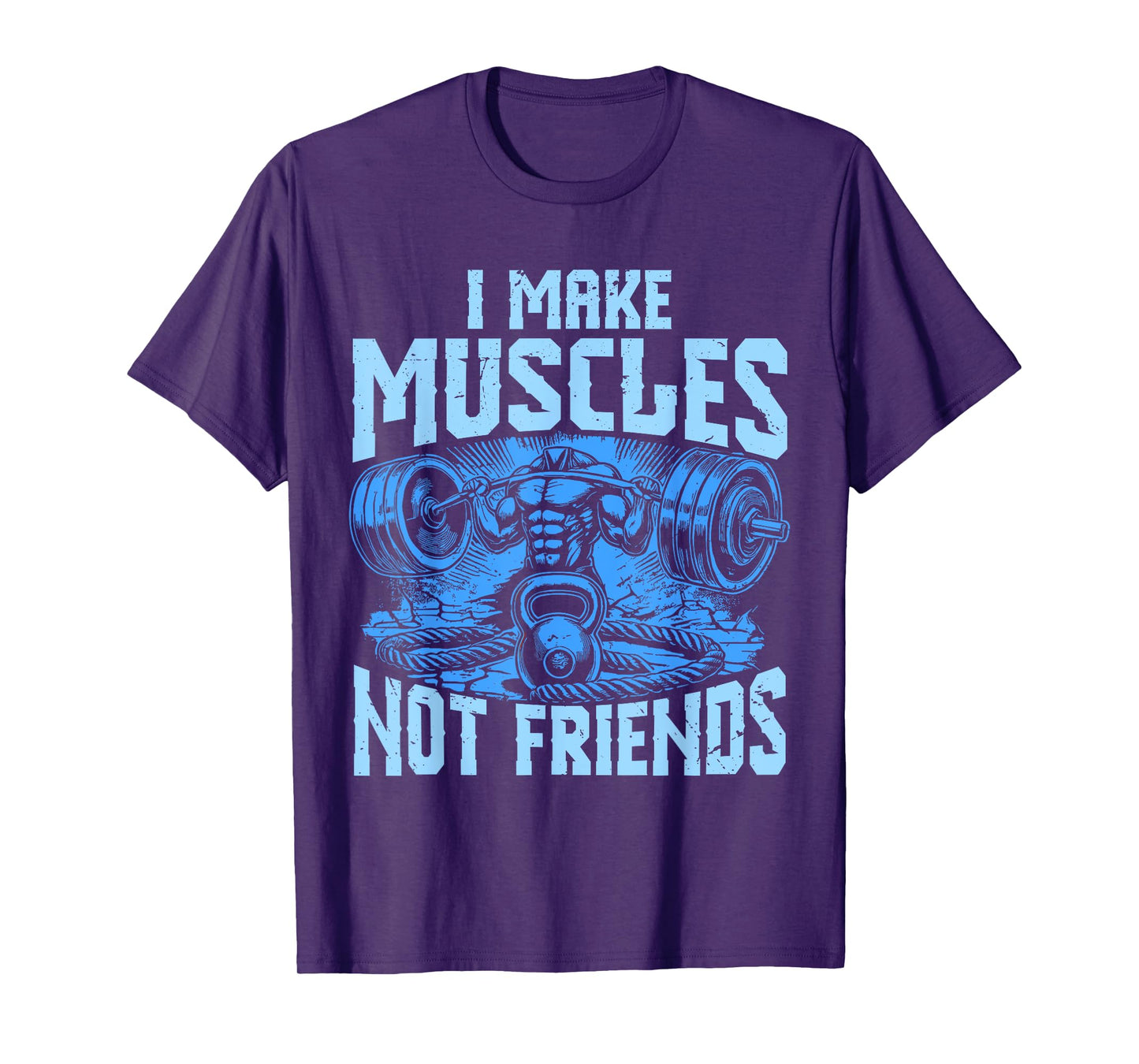 I Make Muscles Not Friends Personal Gym Trainer T-Shirt
