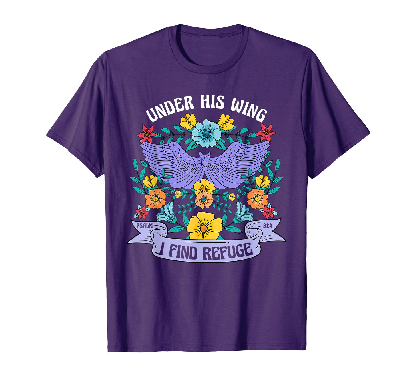 Under His Wing I Find Refuge Flowers Boho Christ Jesus Retro T-Shirt