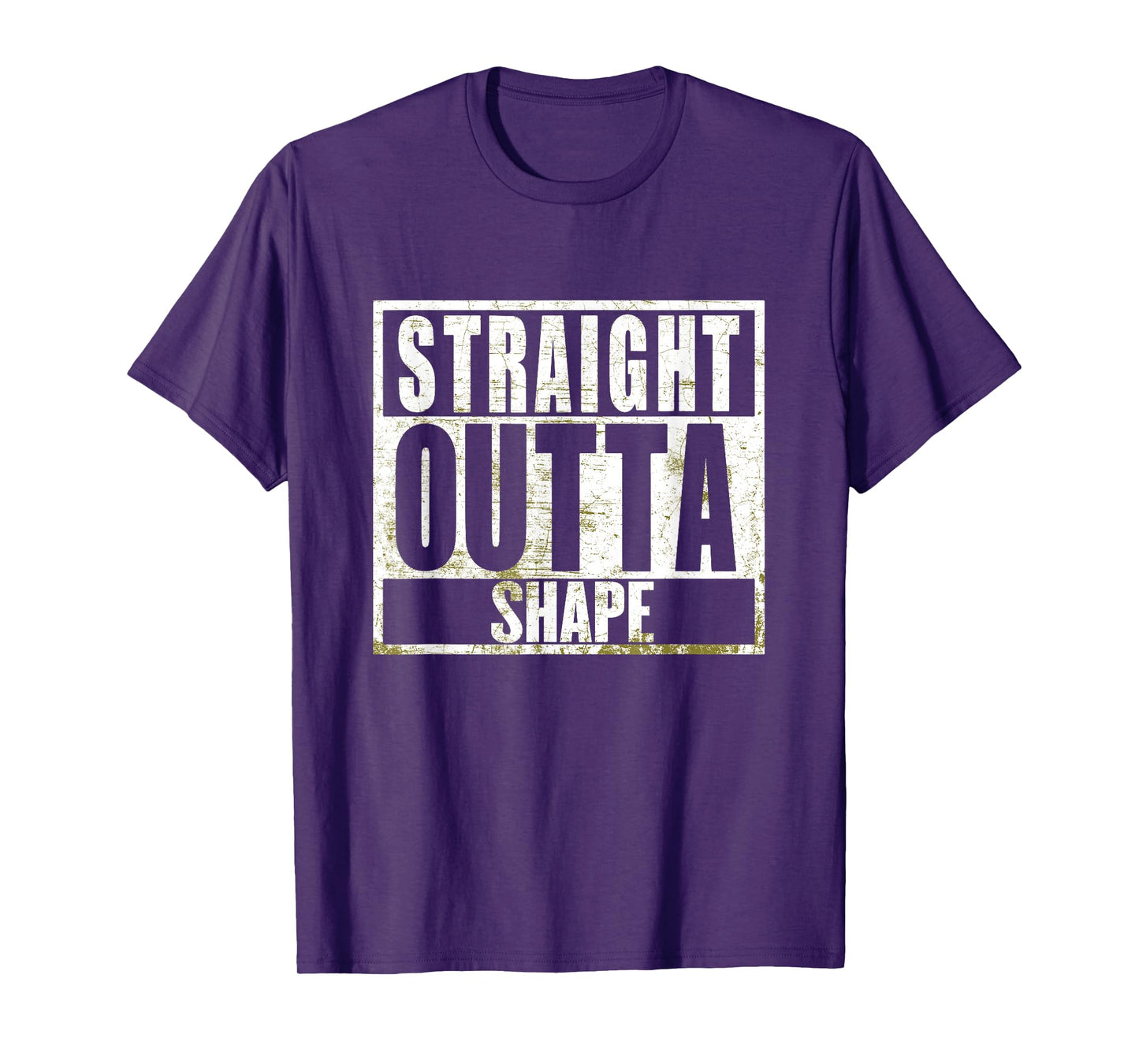 Straight Outta Shape Funny Workout Fat Overweight Joke T-Shirt