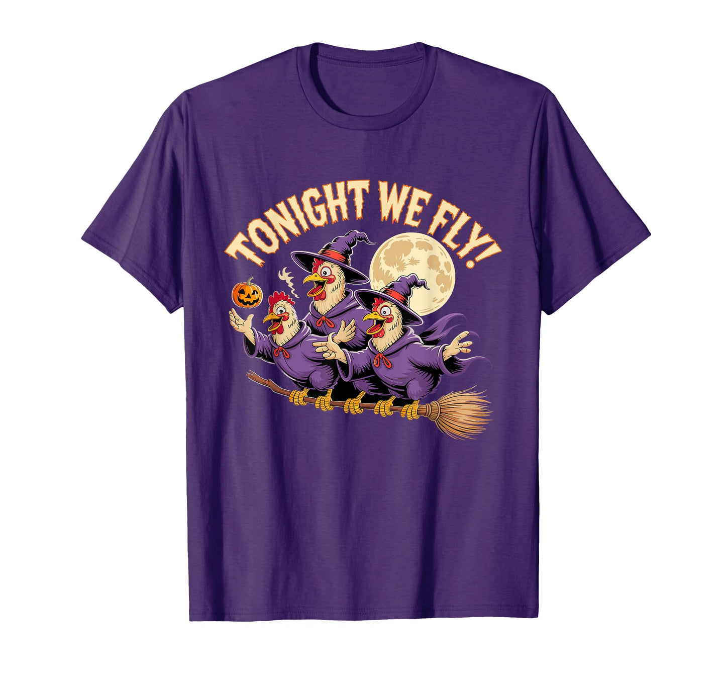 Tonight We Fly Funny Witchy Chickens Spooky Farm Halloween T-Shirt