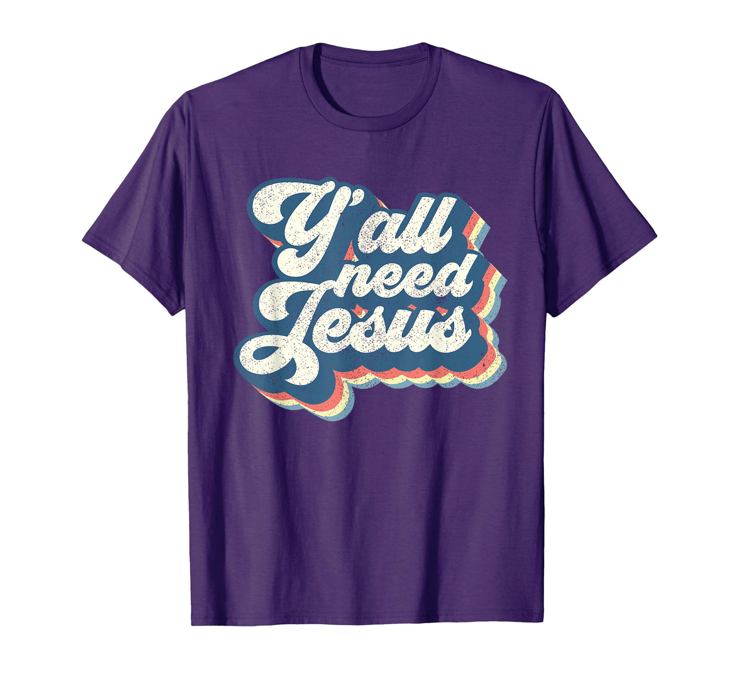Yall Need Jesus Christian Retro 70s Christ Bible Women Gift T-Shirt