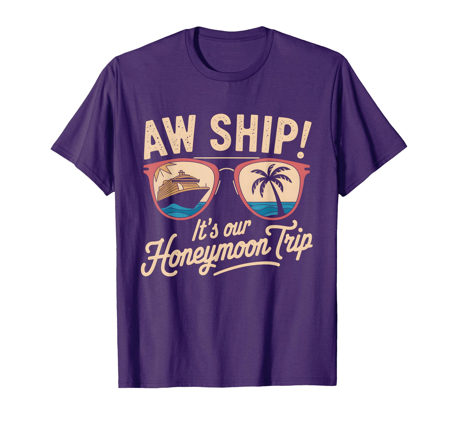 Aw Ship It's Our Honeymoon Trip Couples T-Shirt