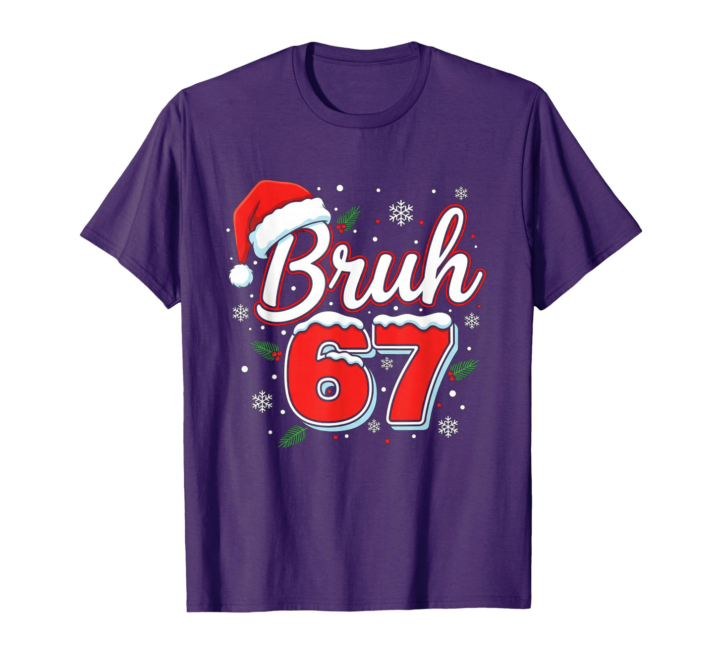 Funny Bruh 67 Christmas Holiday Women Kids Xmas Pajamas T-Shirt