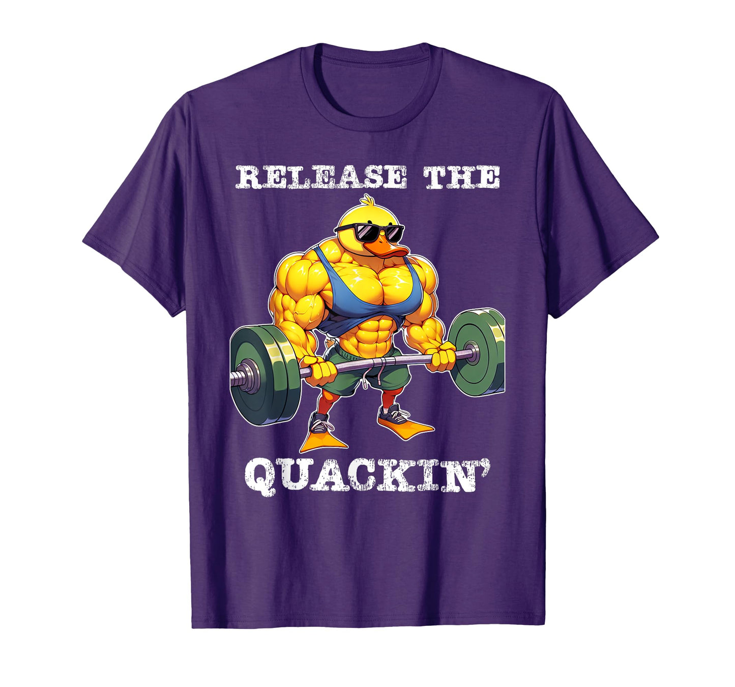 Release The Quackin Duck Gym Weightlifting Bodybuilder T-Shirt