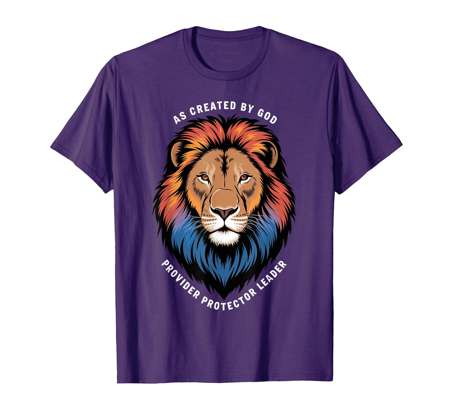 As Created By God Provider Protector Leader T-Shirt