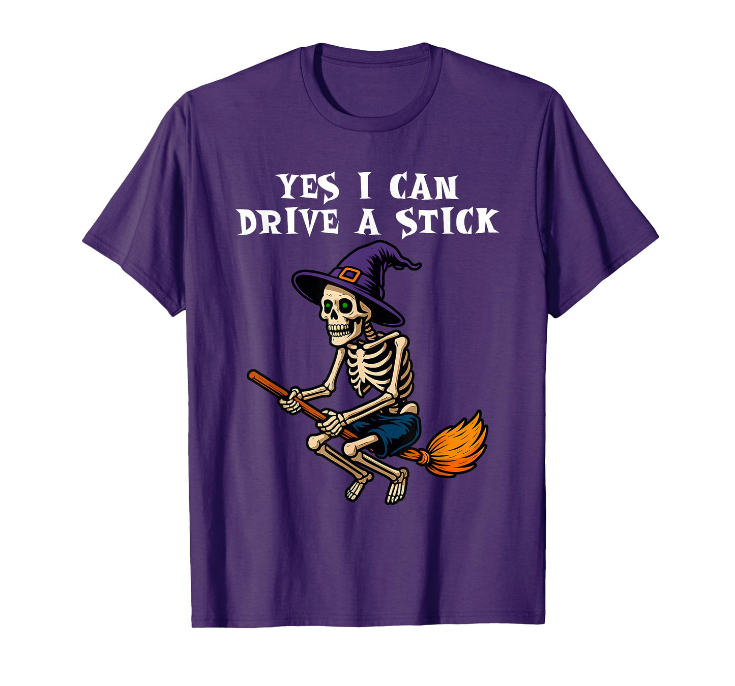 Funny Skeleton Halloween Yes I Can Drive a Stick T-Shirt