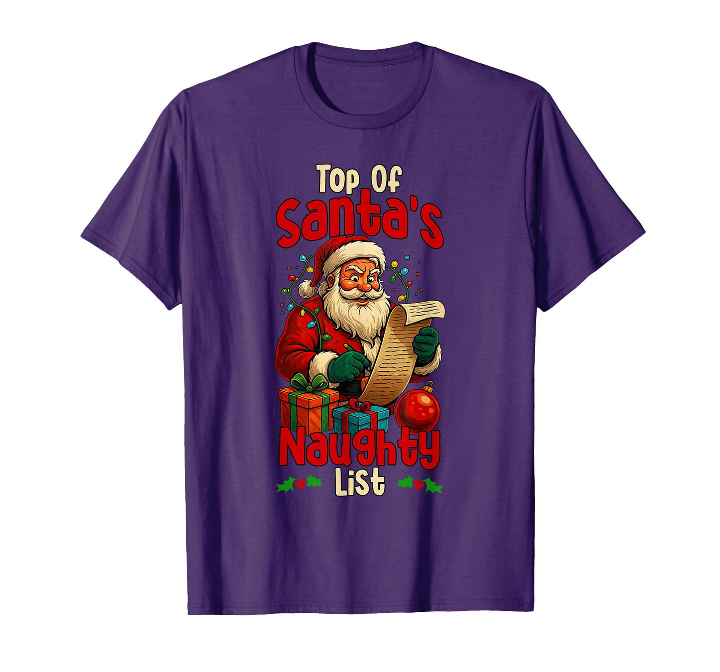Top of Santa’s Naughty List Funny Christmas Humor T-Shirt