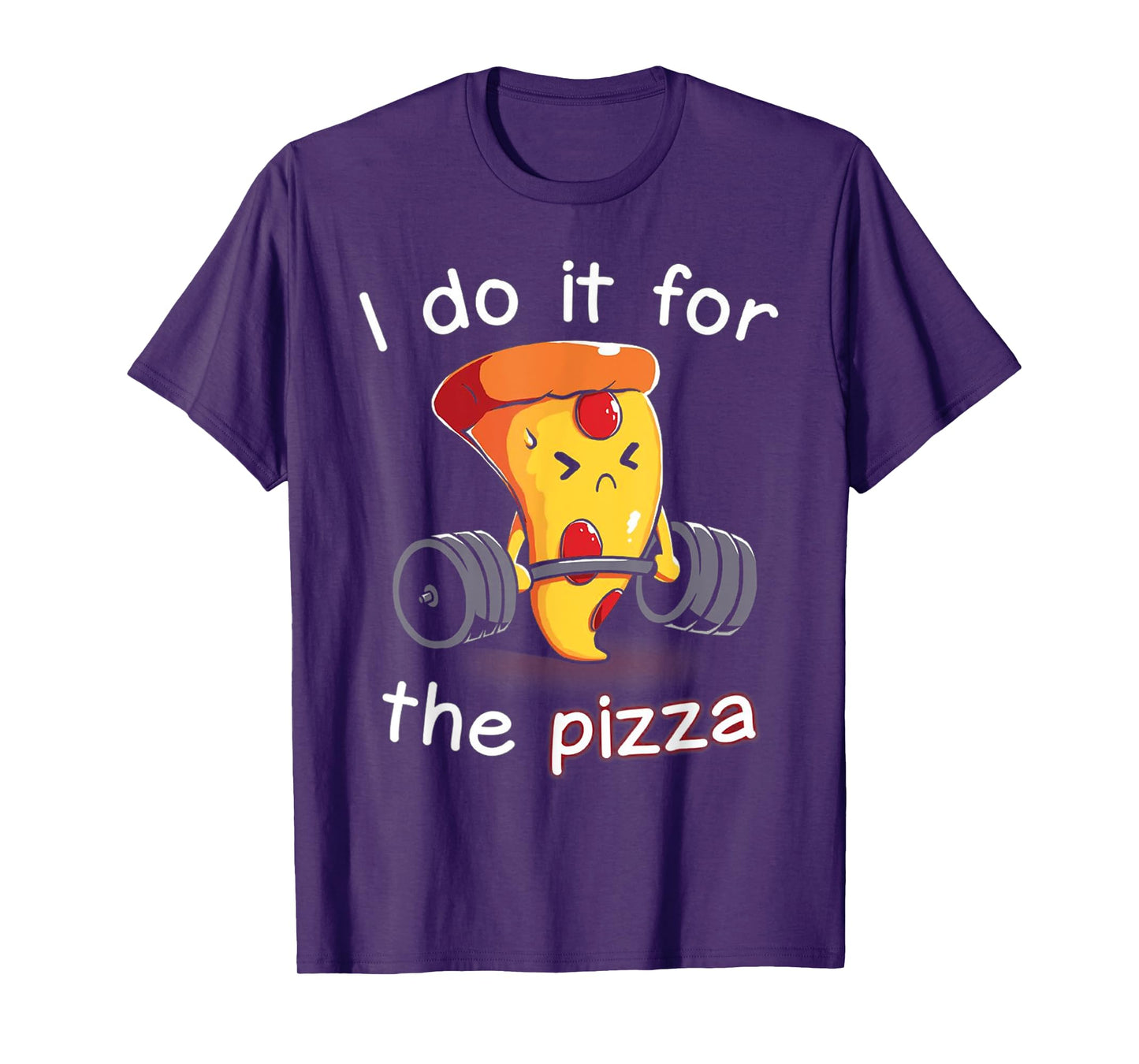 I Do It For The Pizza Weightlifting T-Shirt