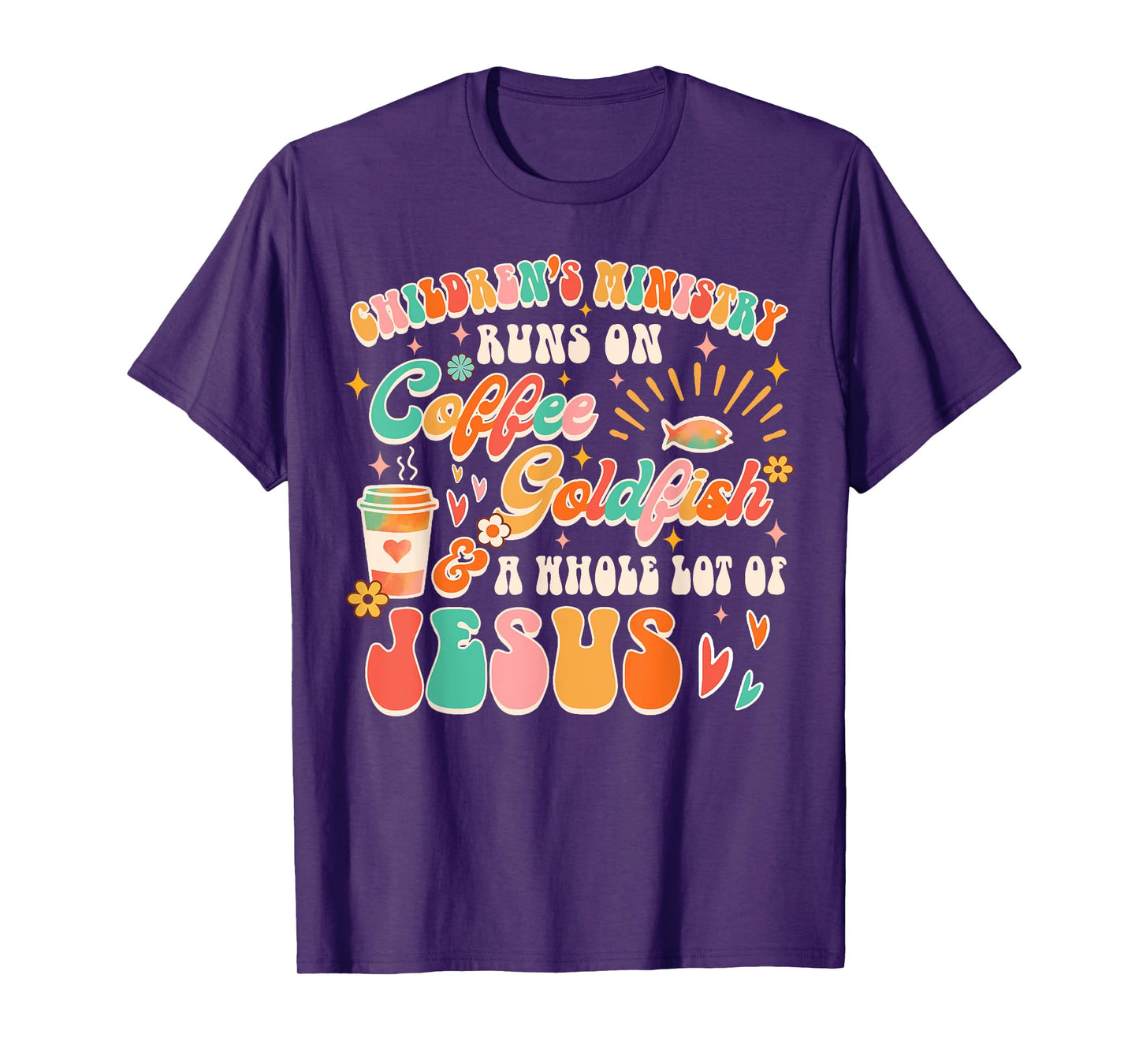 Children's Ministry Runs On Coffee & A Whole Lot Of Jesus T-Shirt