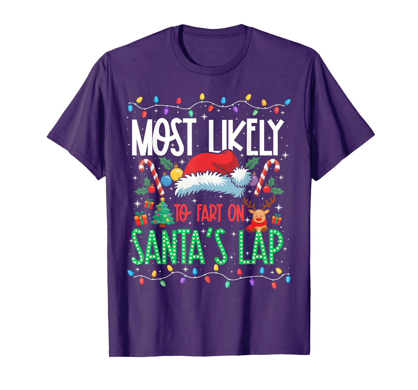 Most Likely to Fart On Santa's Lap Funny Matching Xmas T-Shirt