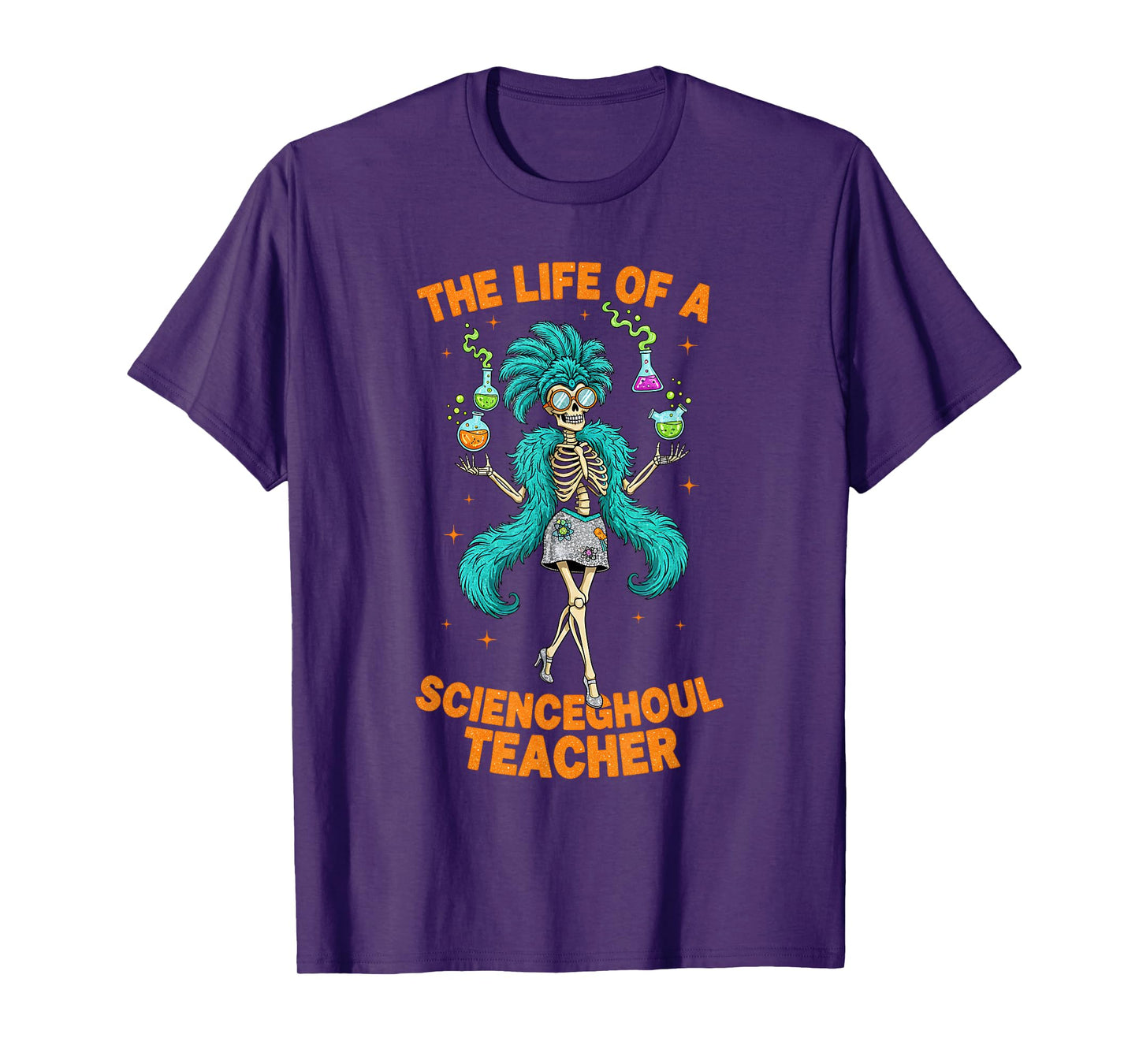 Life of a Scienceghoul Science Teacher Halloween Skeleton T-Shirt