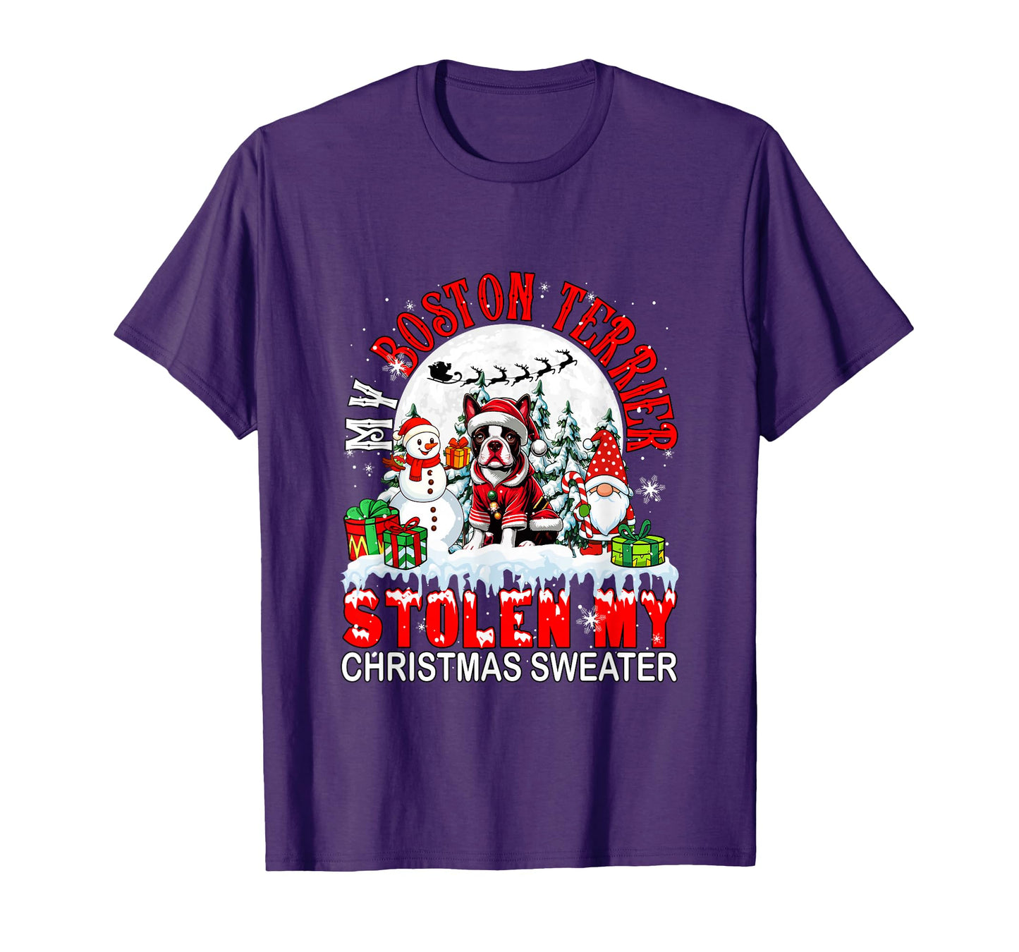My Boston Terrier Stolen My Christmas Sweater Santa Dog T-Shirt