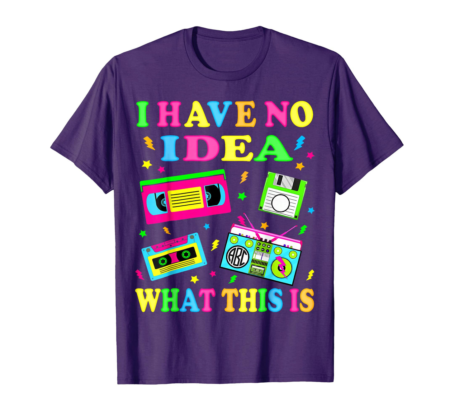I Have No Idea What This is 80s 90s Outfit Men Women Kids T-Shirt