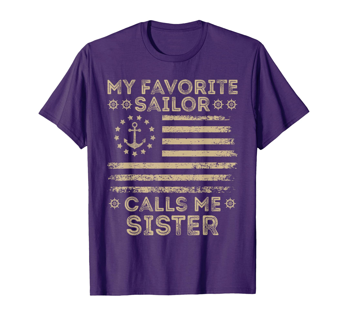 My Favorite Sailor Calls Me Sister Sailor Sister US Flag T-Shirt