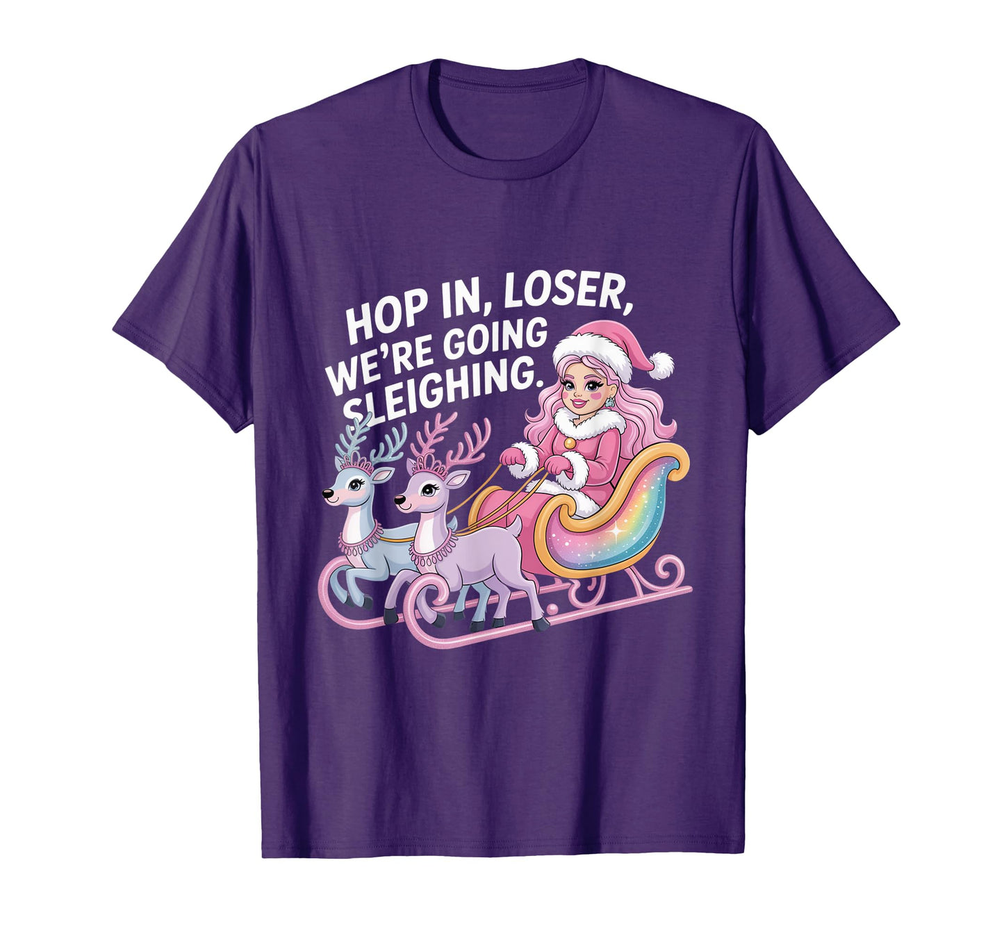 Hop in Loser We’re Going Sleighing Parody Cute Xmas Design T-Shirt