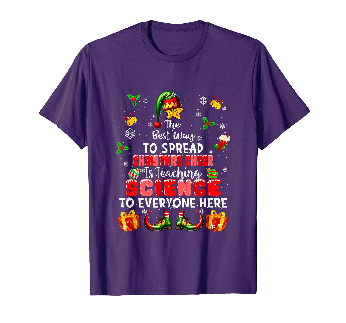Best Way to Spread Xmas Cheer Teaching Science Teacher Elf T-Shirt