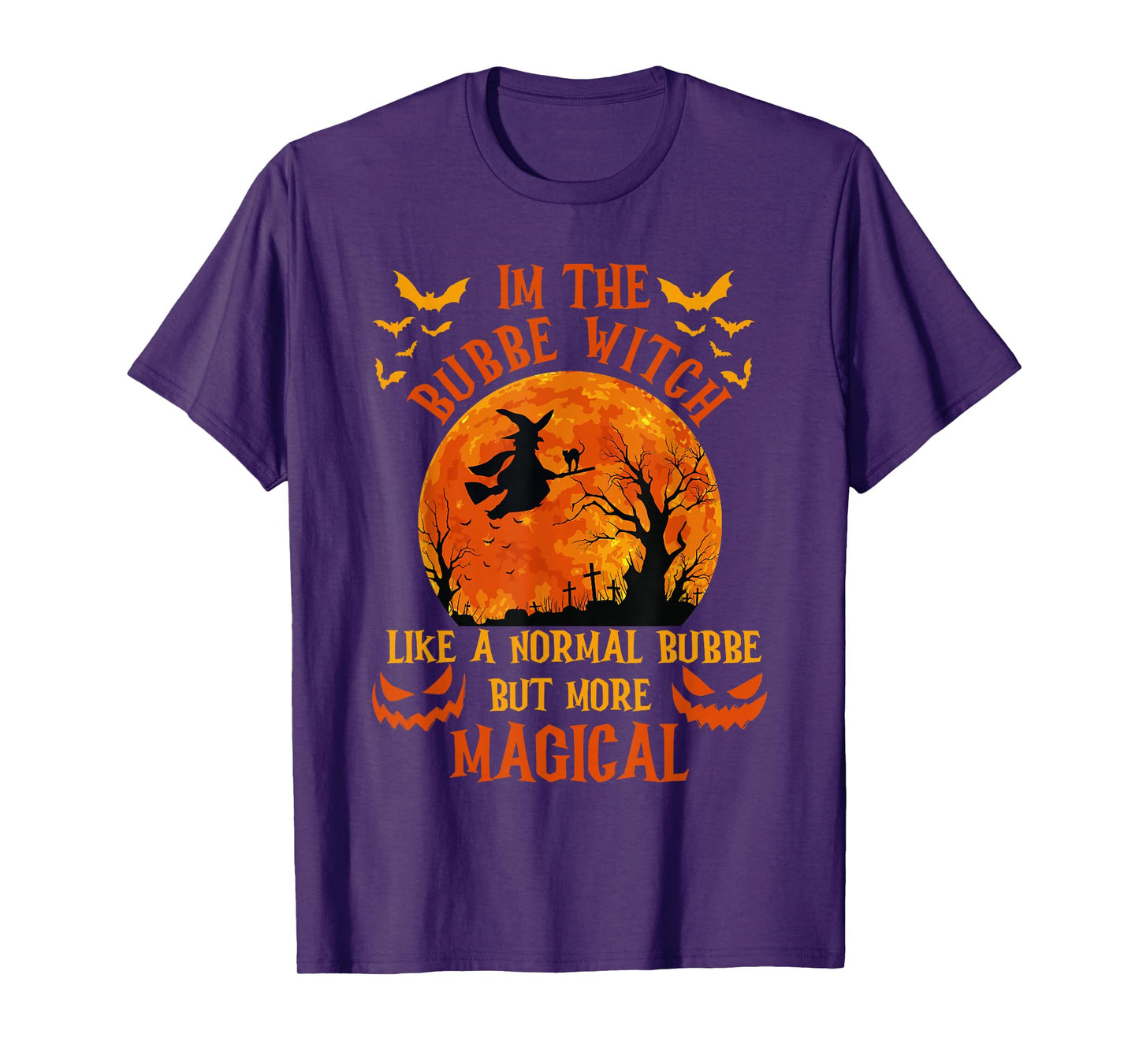 I'm The Bubbe Witch Like A Normal Grandma Halloween Costume T-Shirt