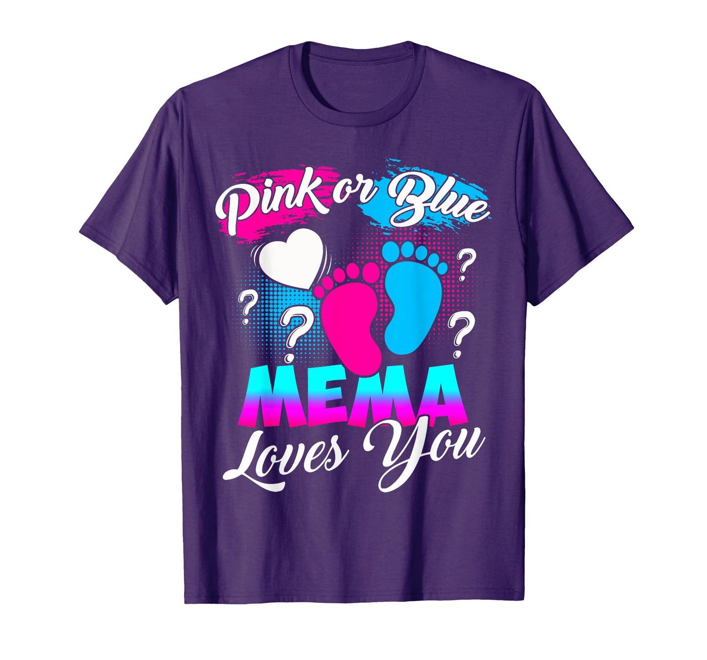 Women Gender Reveal Pink Or Blue Mema Loves You T-Shirt