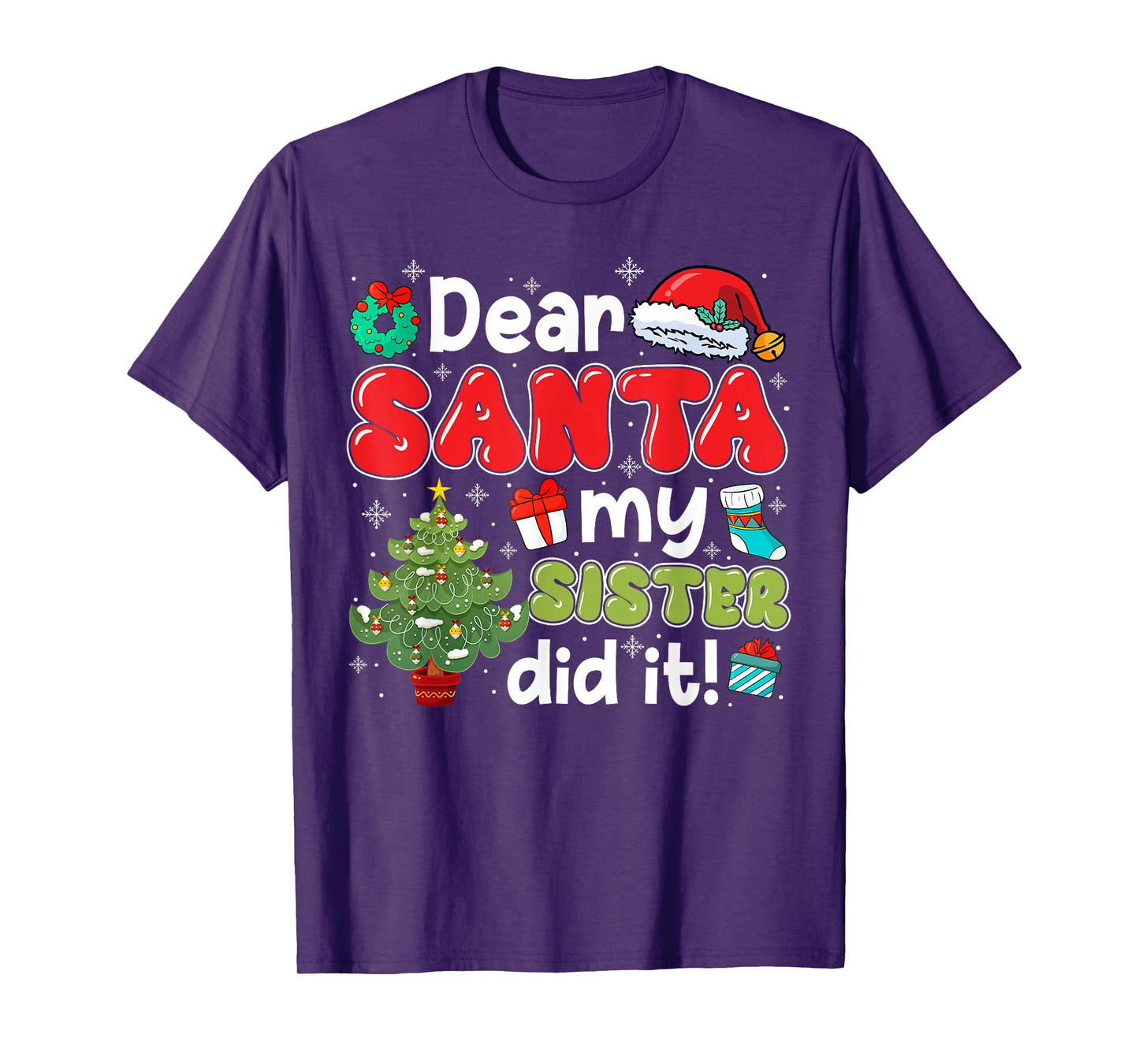 Dear Santa My Sister Did It Christmas Family Brother Boy T-Shirt