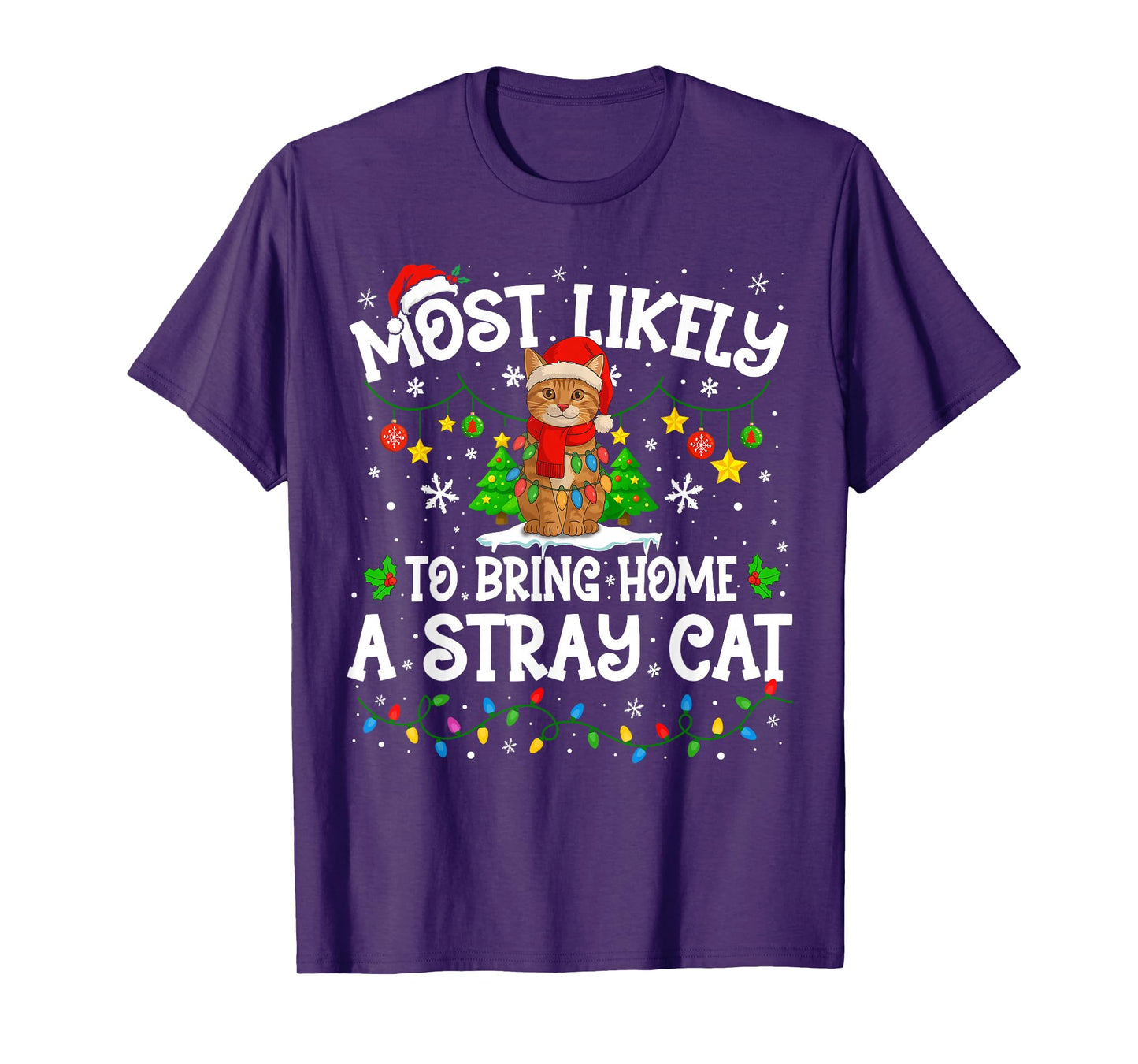Most Likely to Bring Home A Stray Cat Christmas Cat Lovers T-Shirt