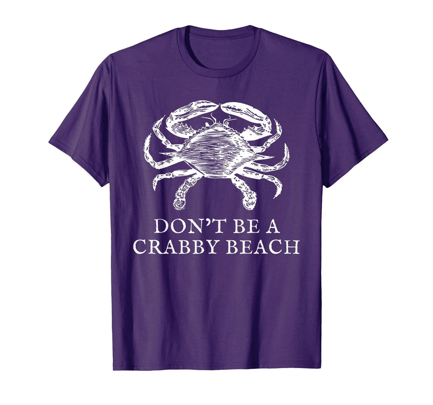 Don't Be A Crabby Beach T-Shirt