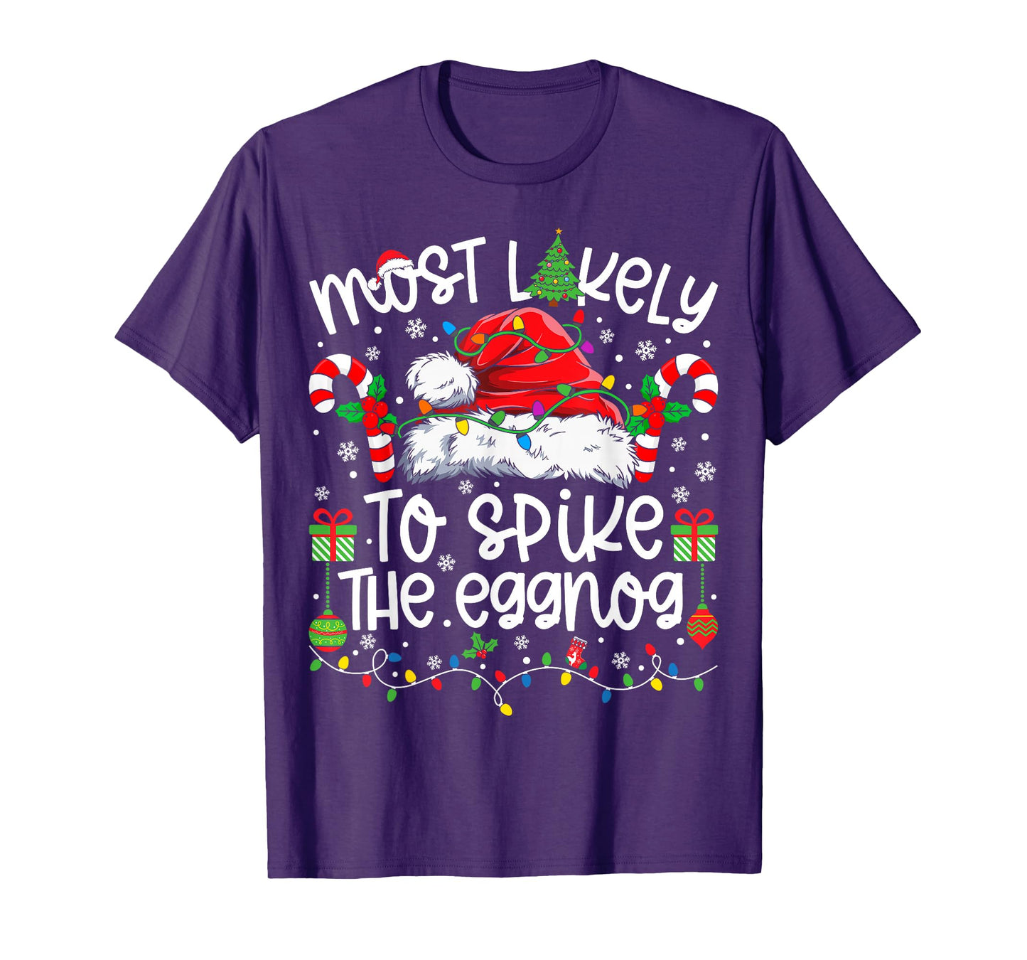 Most Likely to Spike The Eggnog Family Matching Christmas T-Shirt