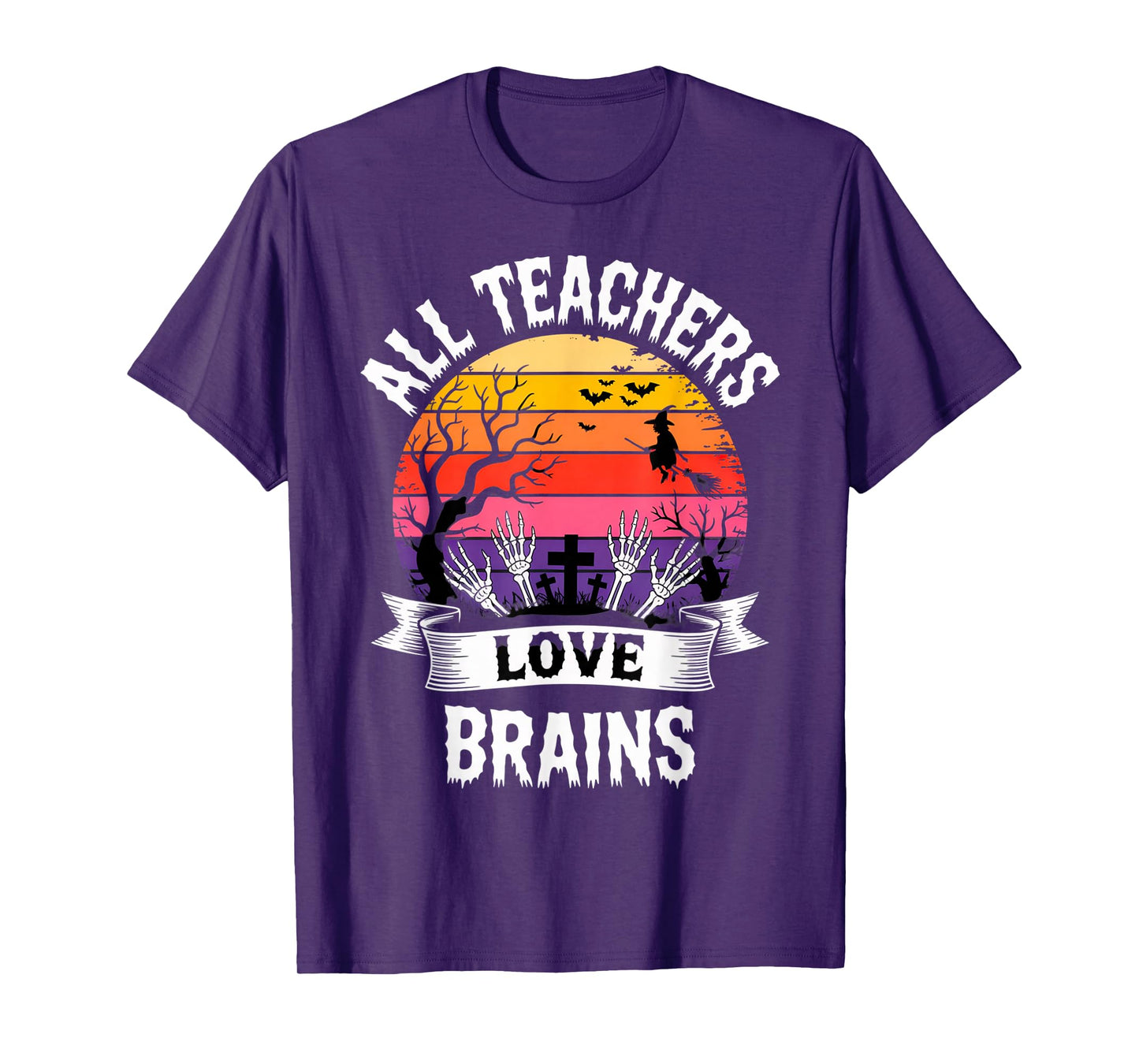 All Teachers Love Brains Funny Halloween Spooky Classroom T-Shirt