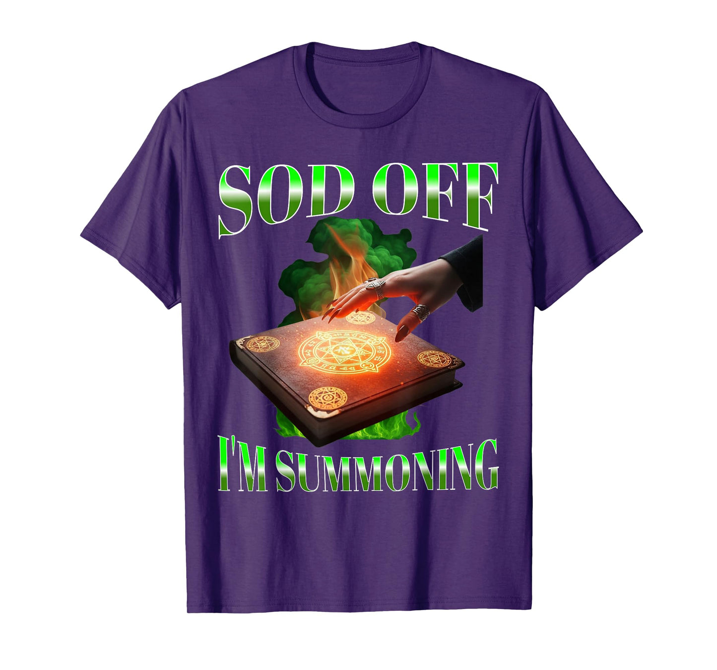 Sod Off I'm Summoning Bootleg Rude Witch Occult Humour T-Shirt