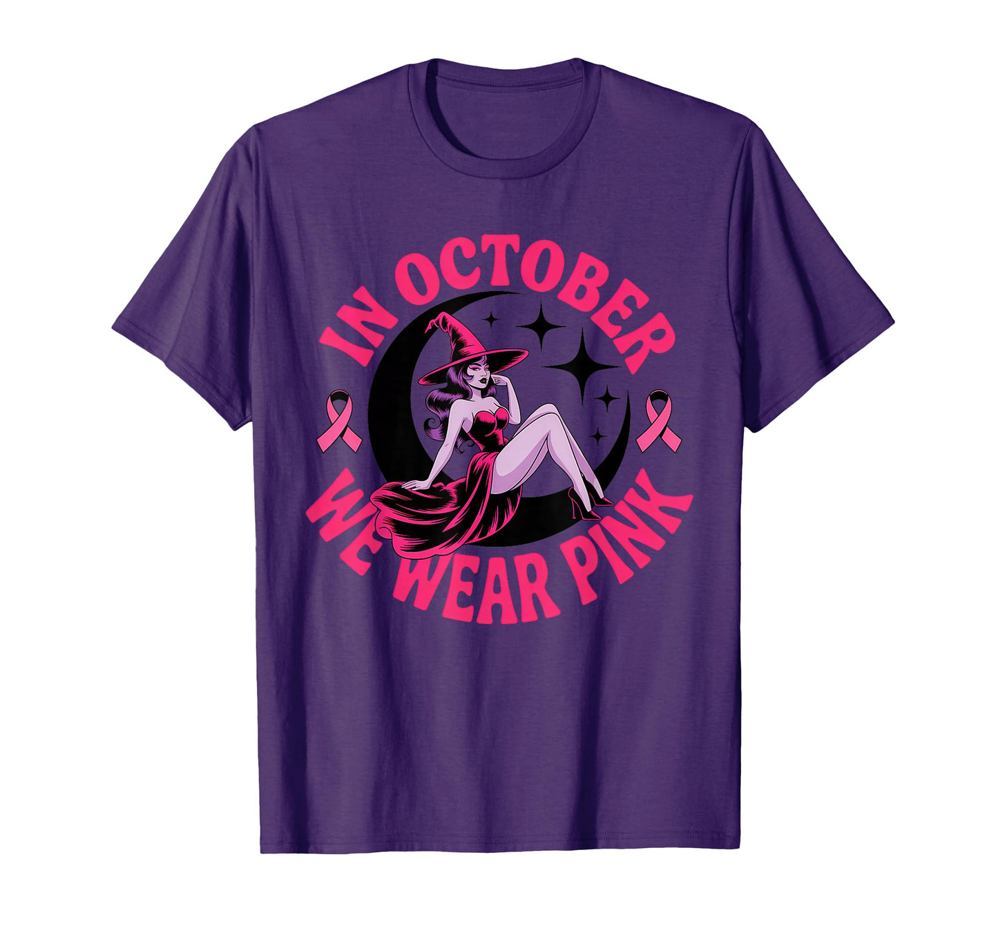 in October We Wear Pink Witch Breast Cancer Awareness Women T-Shirt
