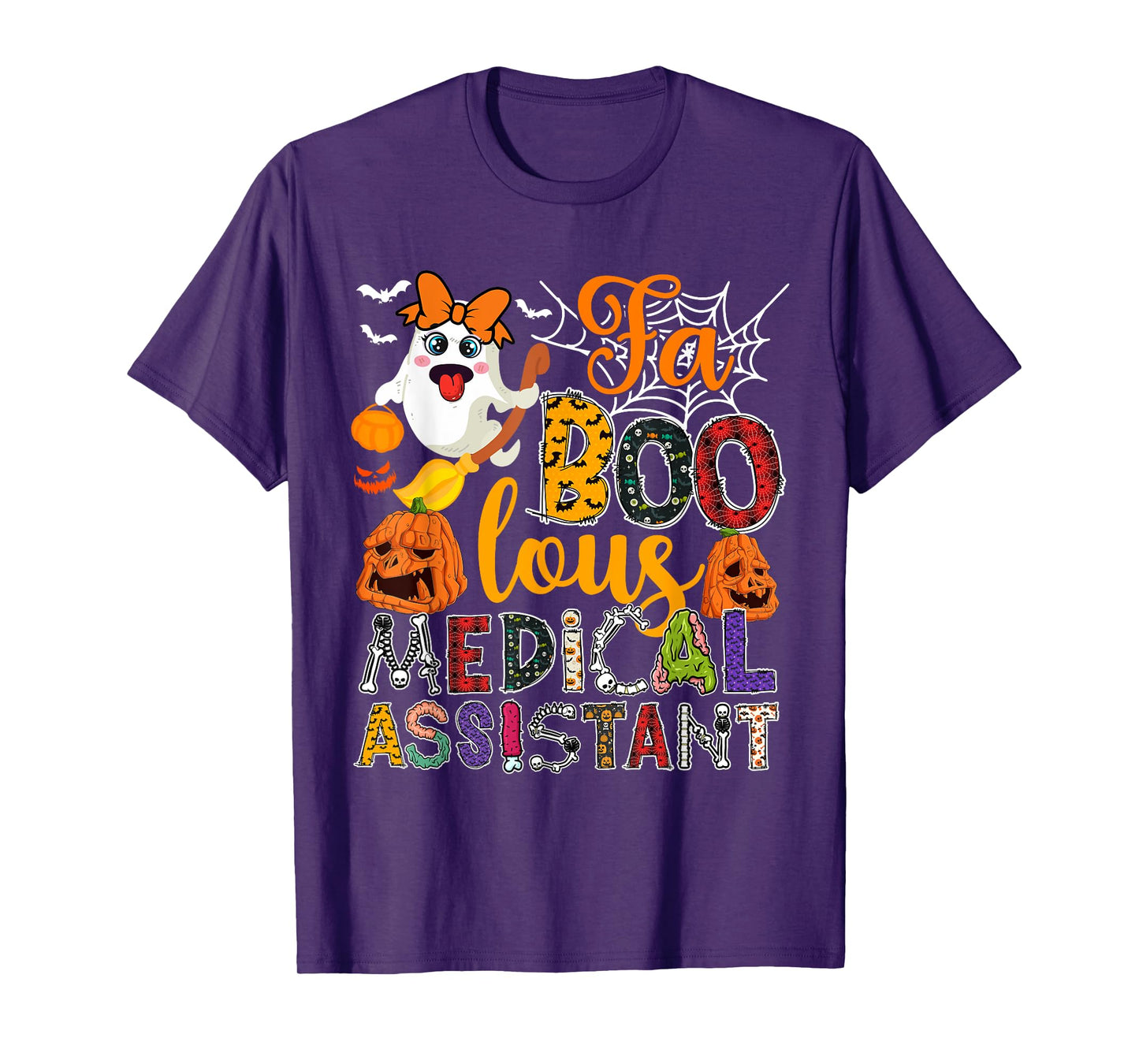 Fa Boo-Lous Medical Assistant Halloween Ghosts Scary Pumpkin T-Shirt