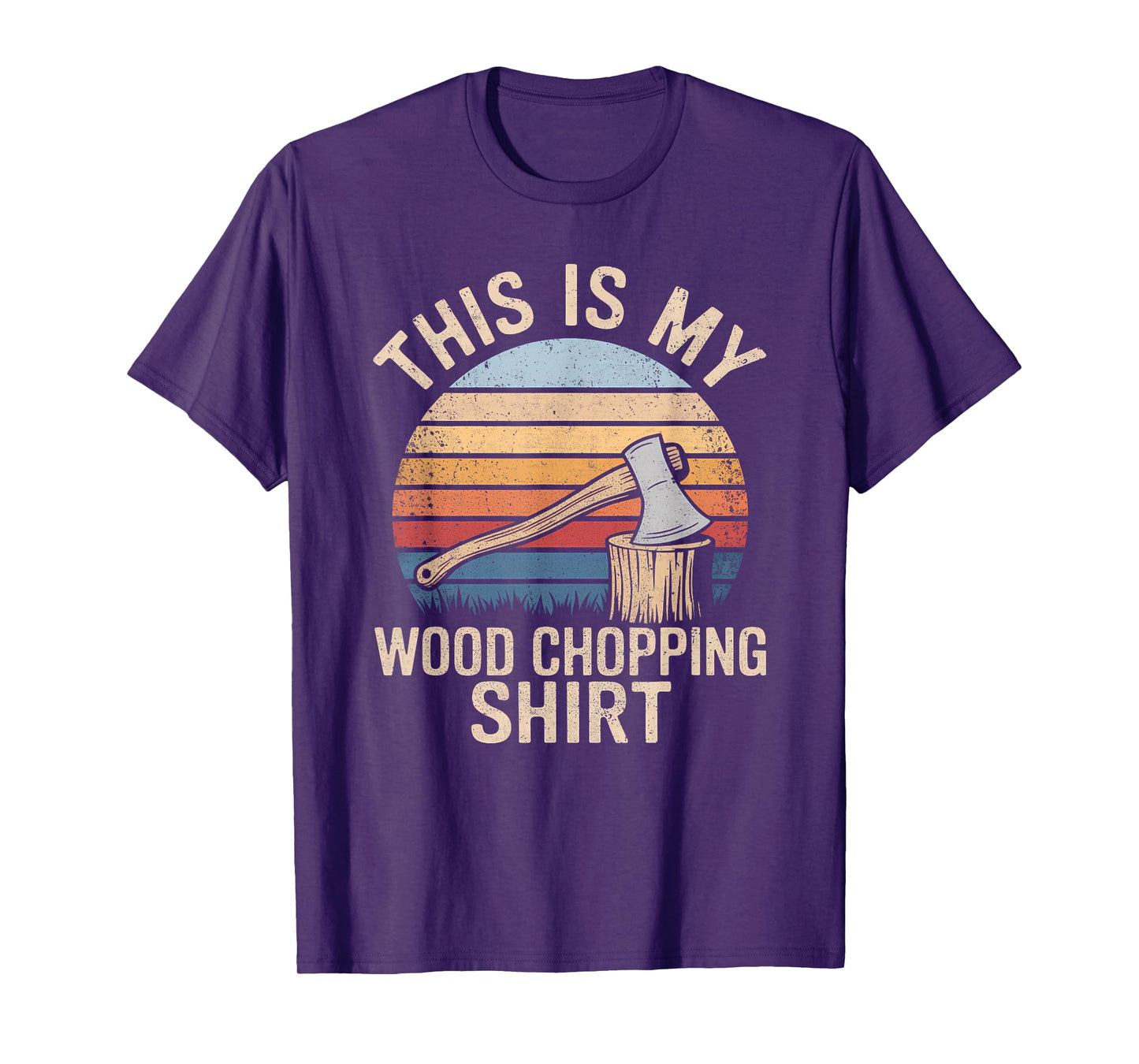 Funny Lumberjack Lumberman Camper This Is My Wood Chopping T-Shirt