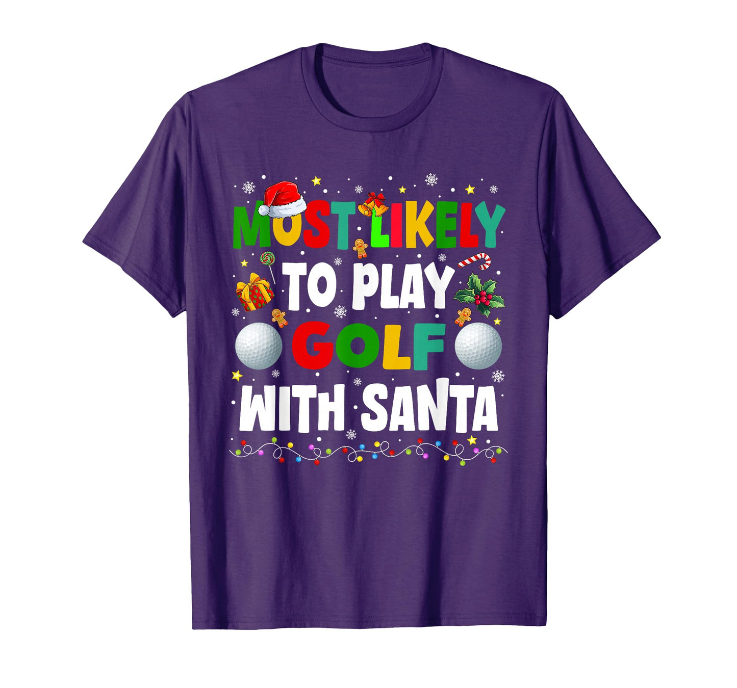 Funny Most Likely to Play Golf with Santa Family Christmas T-Shirt