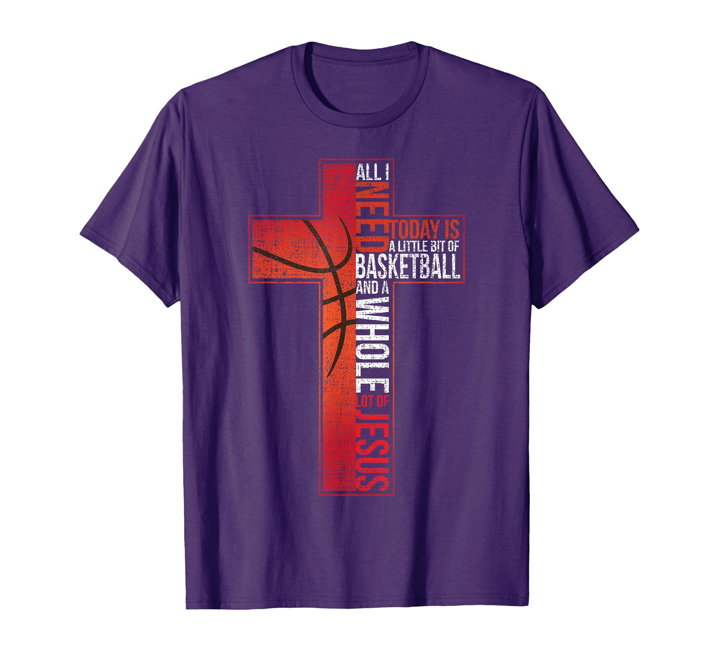 All I Need Is Basketball & Jesus Christian Cross Faith Shirt T-Shirt