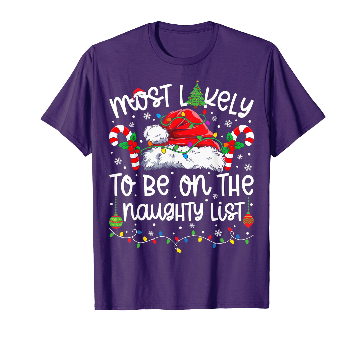 Most Likely to Be On The Naughty List Christmas Matching T-Shirt