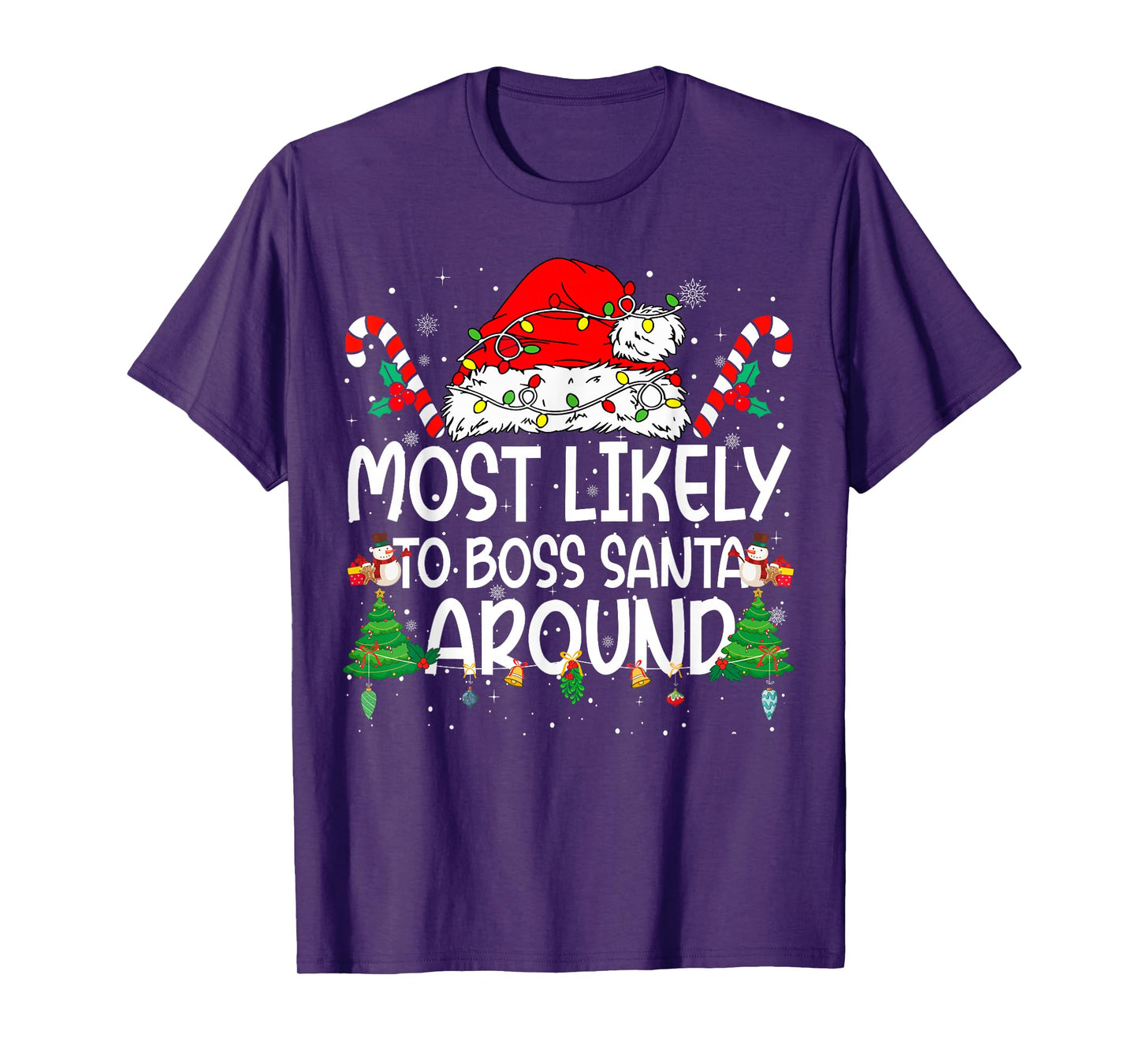 Family Matching Xmas Most Likely to Boss Santa Around T-Shirt