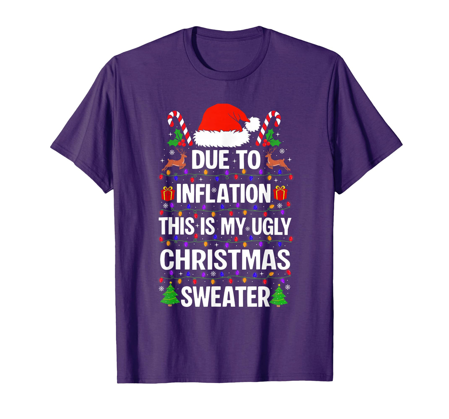 Funny Due to Inflation This is My Ugly Christmas Sweaters T-Shirt