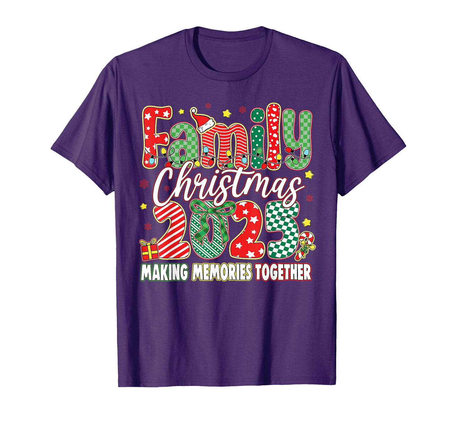 Family Christmas 2025 Making Memories Together Men Women T-Shirt