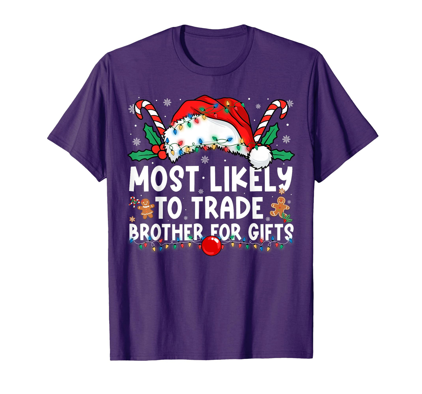 Most Likely to Trade Brother for Gifts Family Christmas T-Shirt