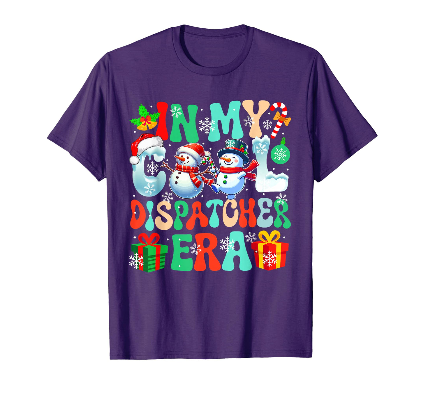 in Dispatcher Era Xmas Proud Job Santa Snowmen Colorful T-Shirt