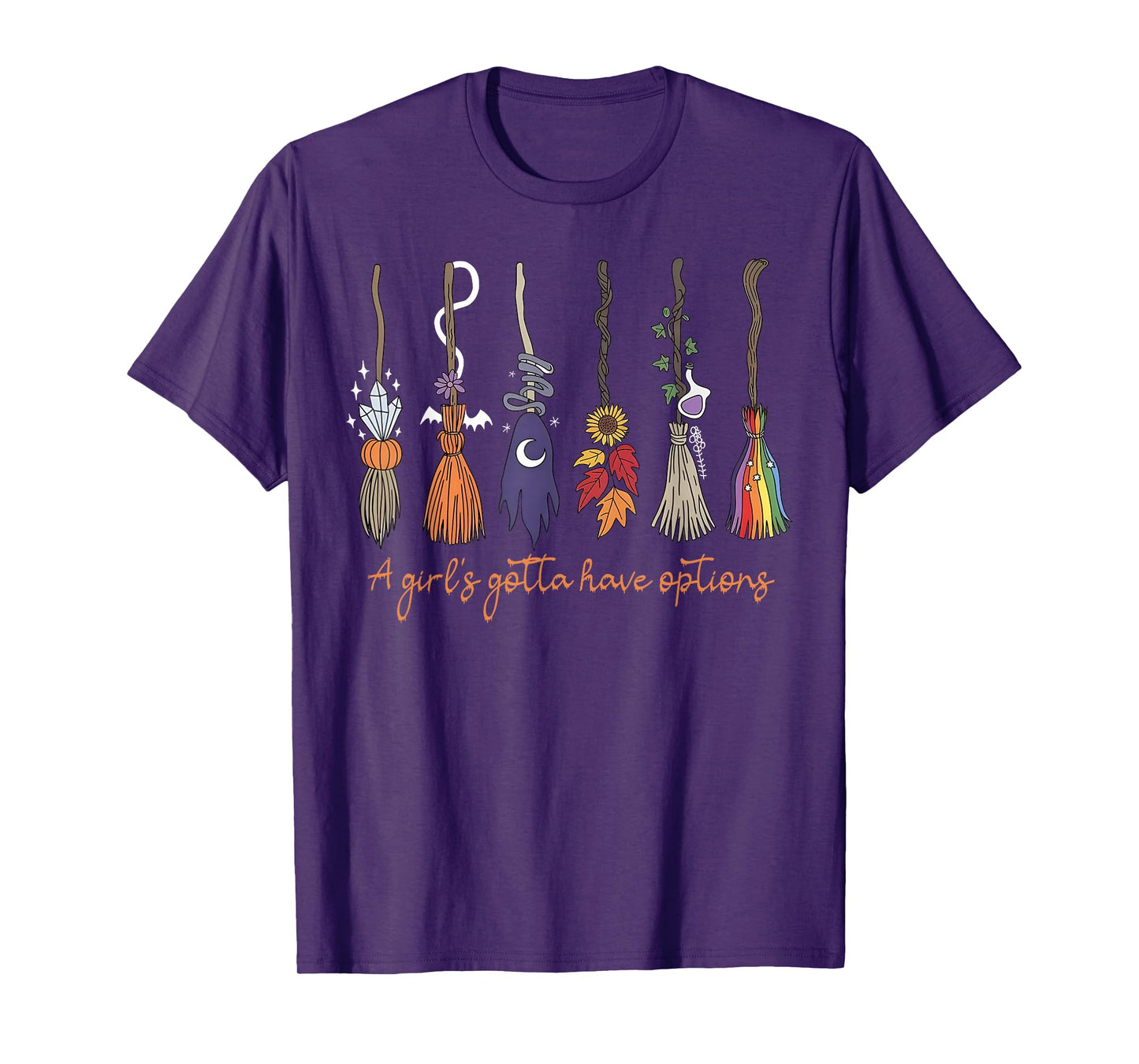 A Girl's Gotta Have Options with Witch Broom Halloween T-Shirt
