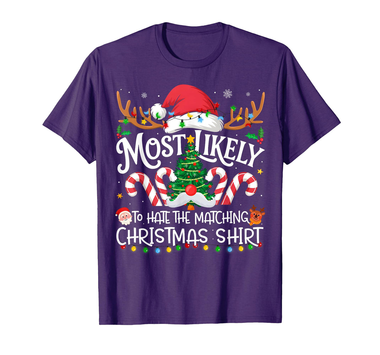 Most Likely to Hate The Matching Christmas Shirt Family Xmas T-Shirt