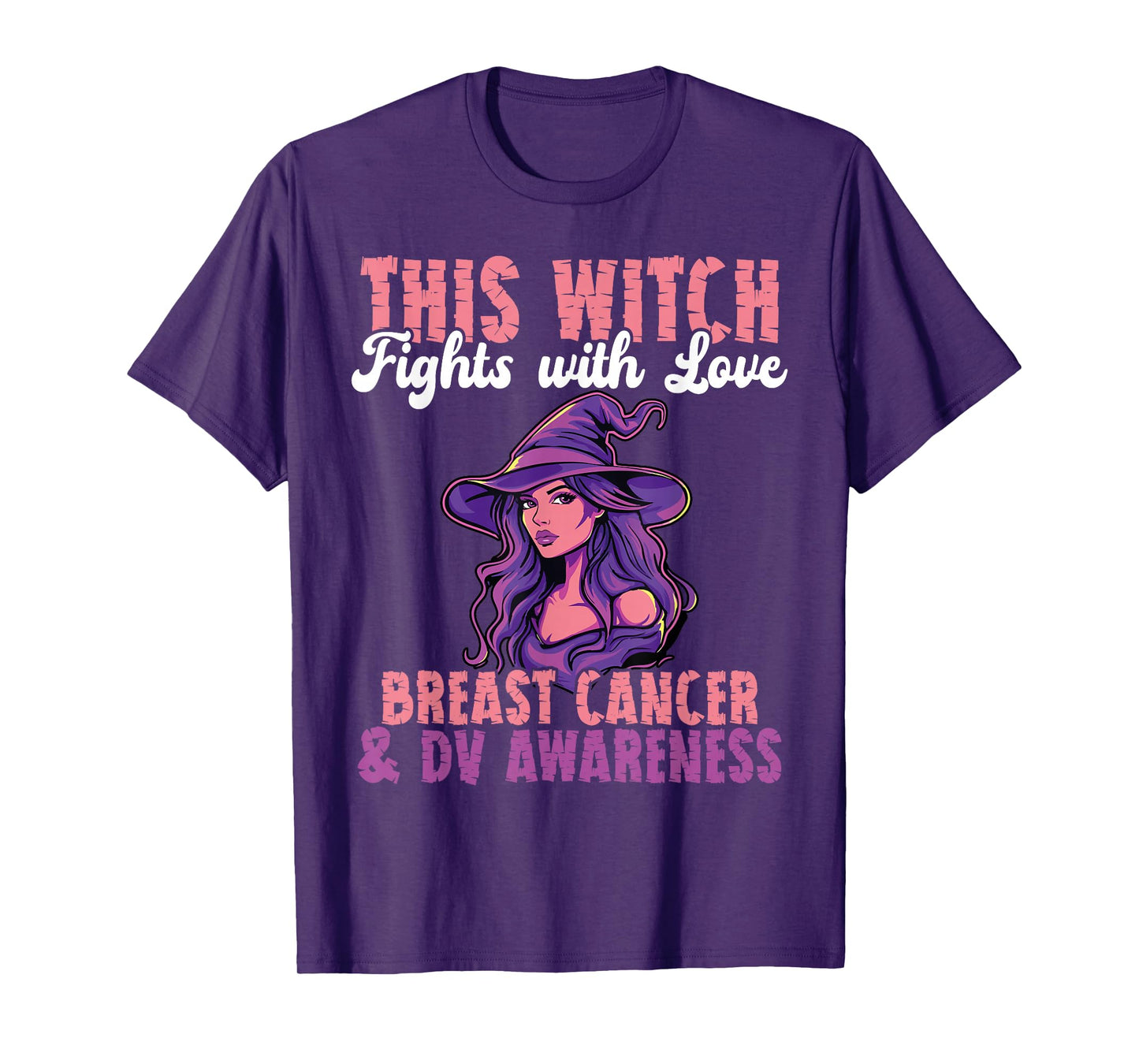This Witch Fights with Love Breast Cancer DV Awareness T-Shirt