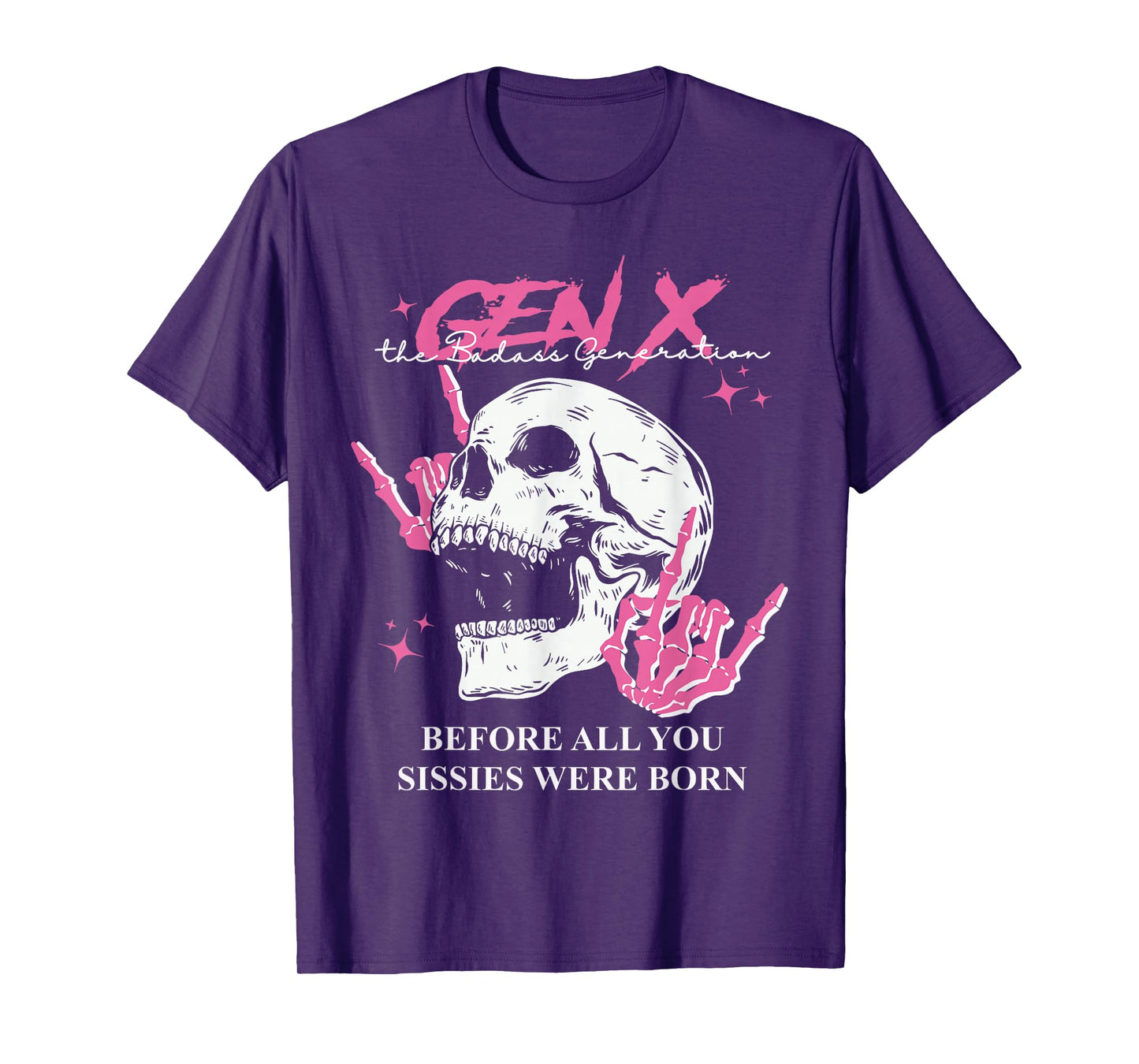 Retro Gen X The Badasss Generation Before All You Sissies T-Shirt