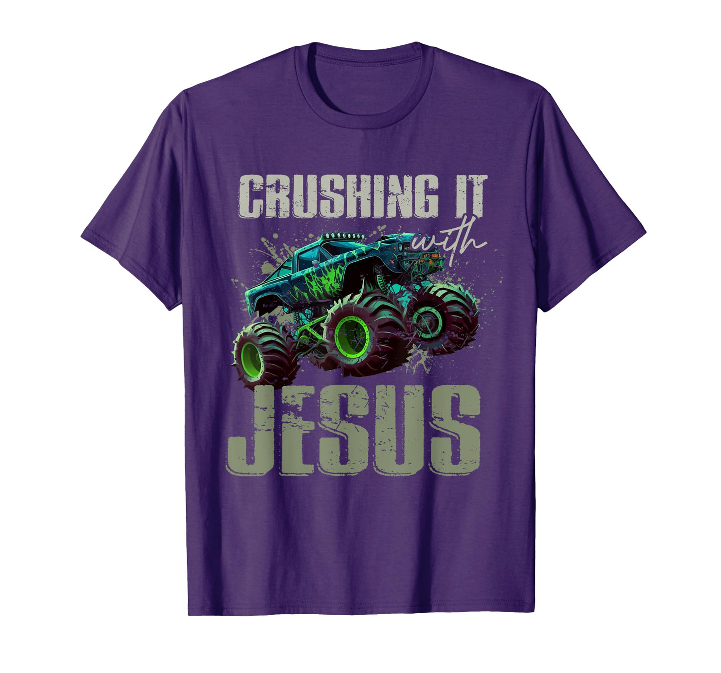 Crushing It With Jesus Shirt - Christian Monster Truck Jesus T-Shirt