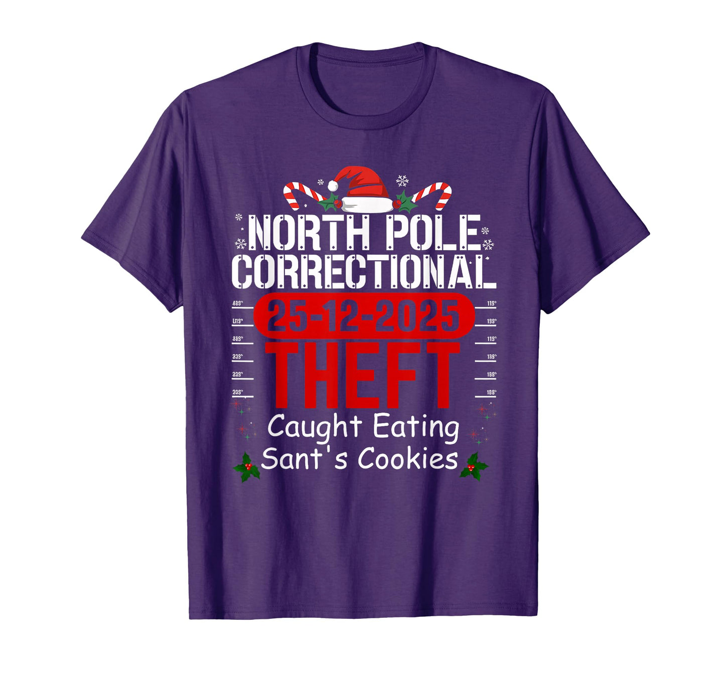 North Pole Correctional Theft Caught Eating Santa's Cookies T-Shirt